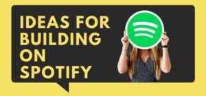 Ideas for building your audience on Spotify