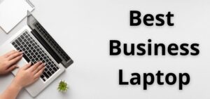Best Business Laptop