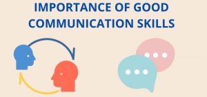 importance of good communication skills