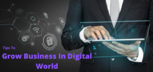 grow business in digital world